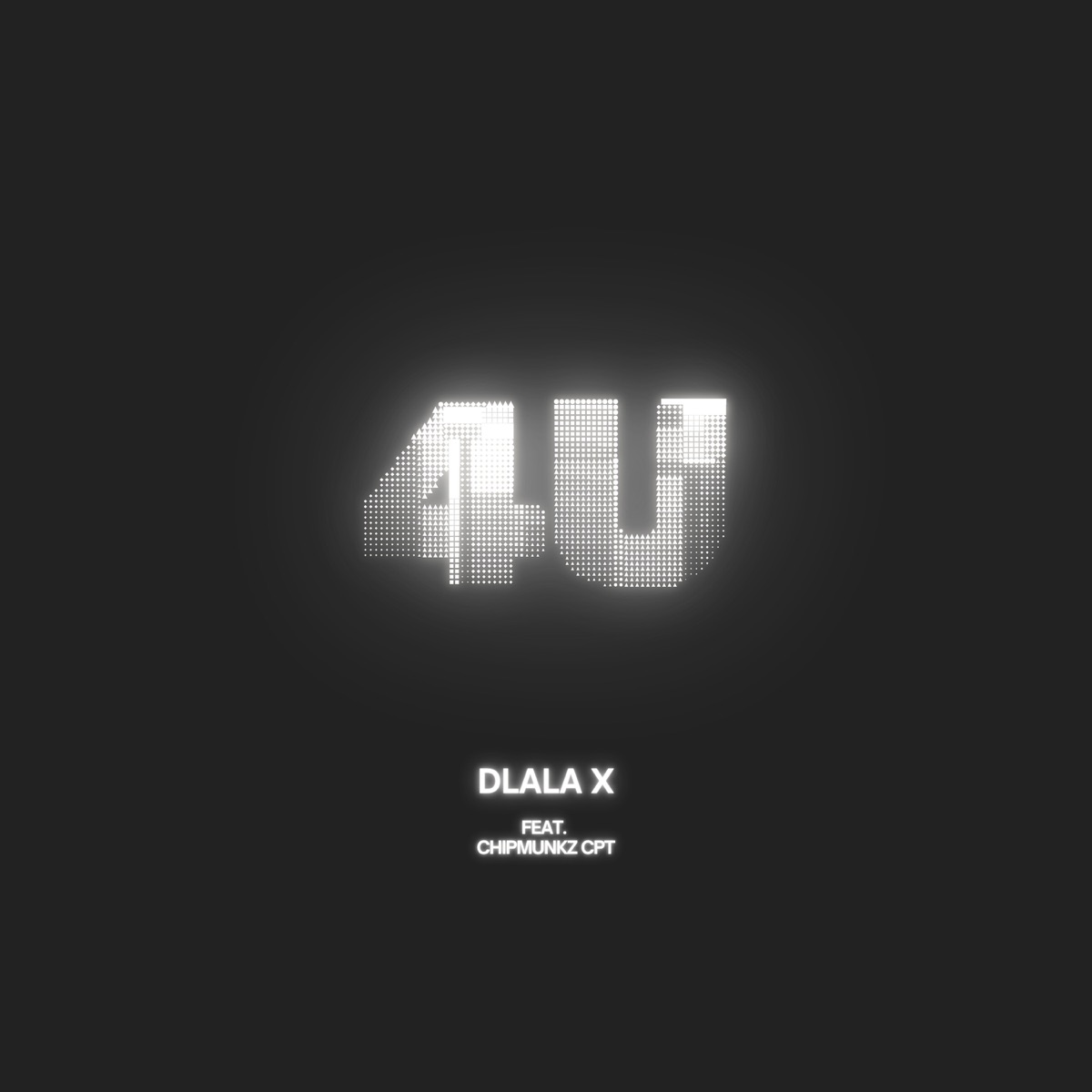 4U (feat. Chipmunkz CPT) - Single by Dlala X album cover