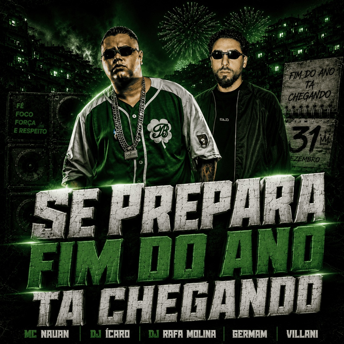 Se Prepara Fim do Ano ta Chegando - Single by Mc Nauan, Dj Ícaro, DJ RAFA MOLINA, VILLANI & Germam album cover