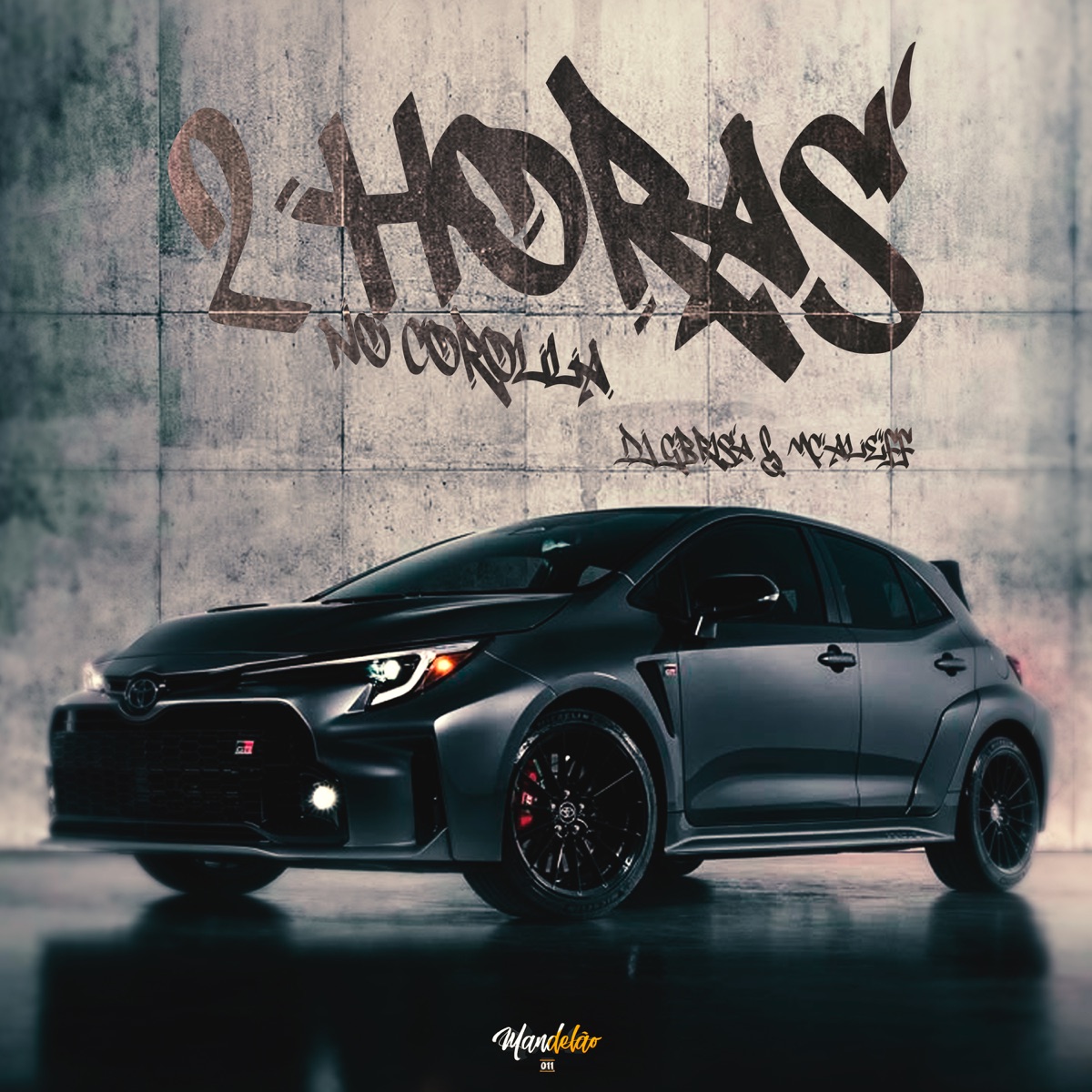 2 Horas no Corolla - Single by DJ Gbrisa & Mc Aleff album cover
