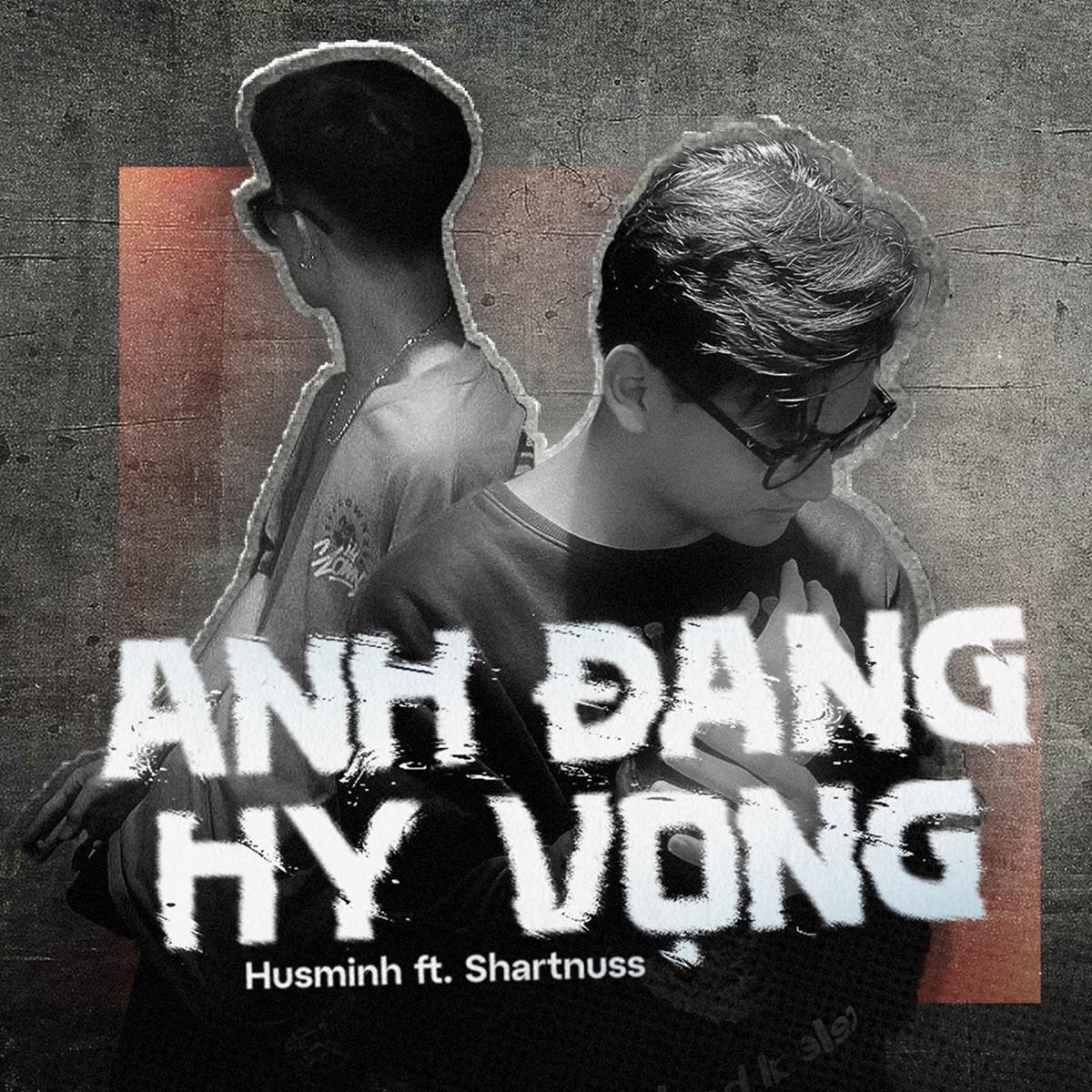 Anh Đang Hy Vọng - Single by Husminh & Shartnuss album cover