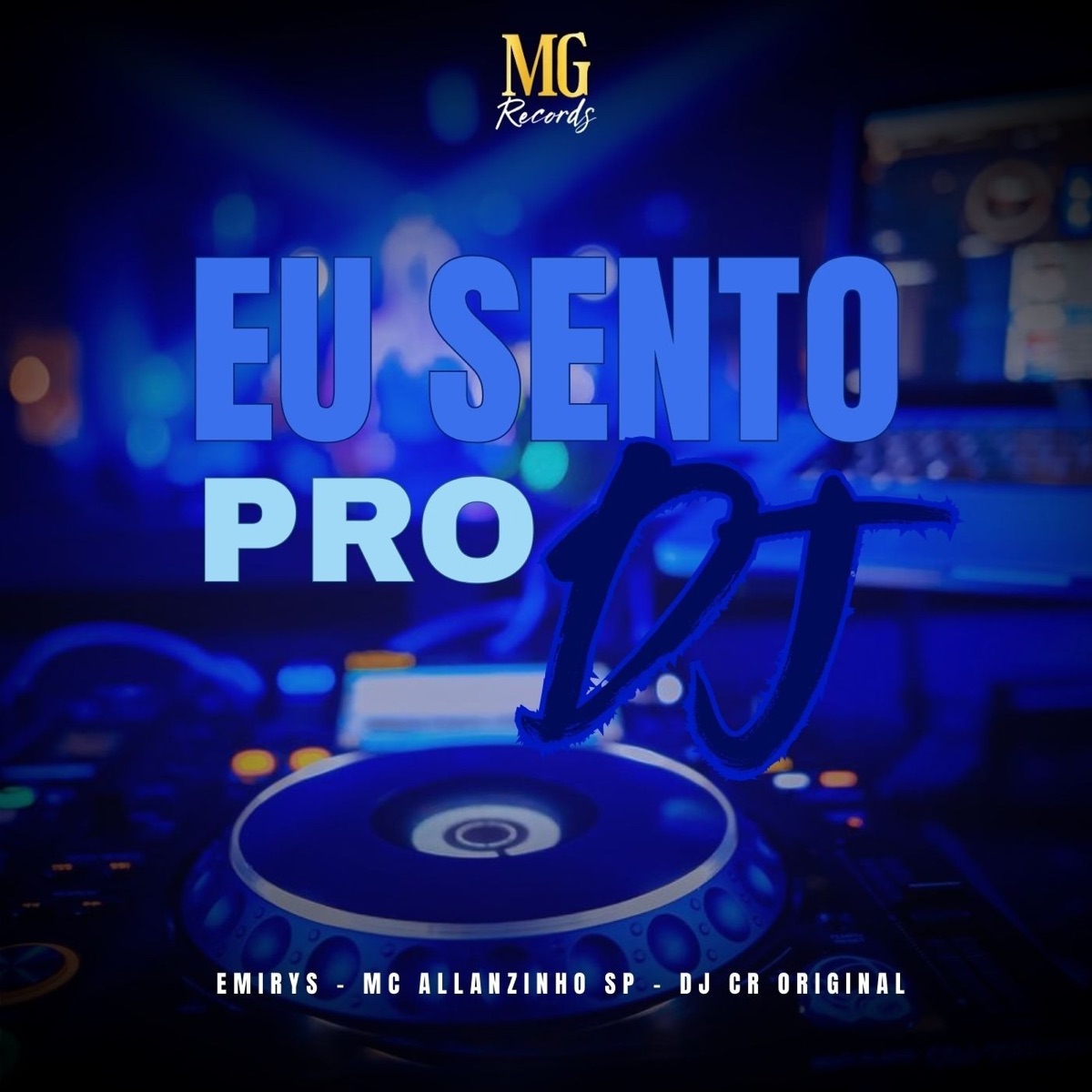 Eu Sento Pro DJ - Single by MC ALLANZINHO SP, Emirys & DJ CR Original album cover