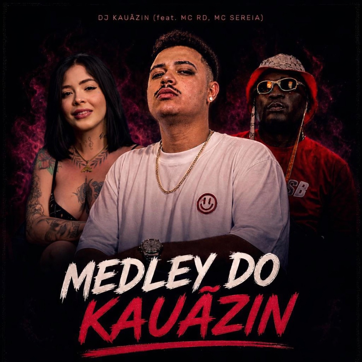 Medley do Kauãzin - Single by DJ Kauãzin, Mc Rd & Mc Sereia album cover