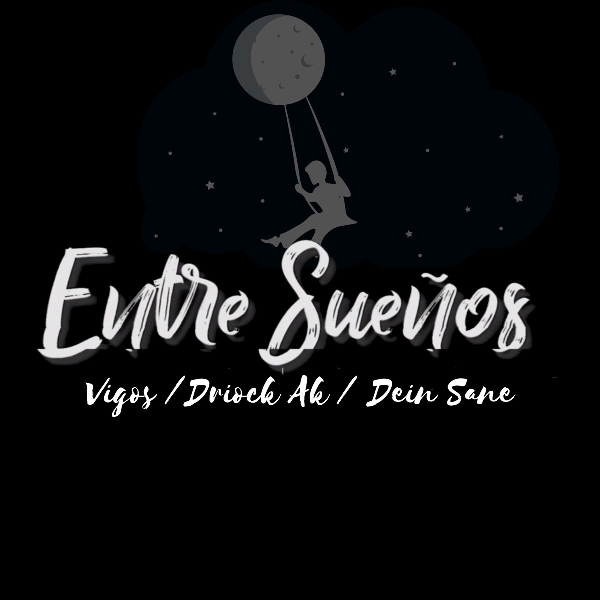 Entre Sueños - Single by VIGOS, Driock AK & Dein Sane album cover