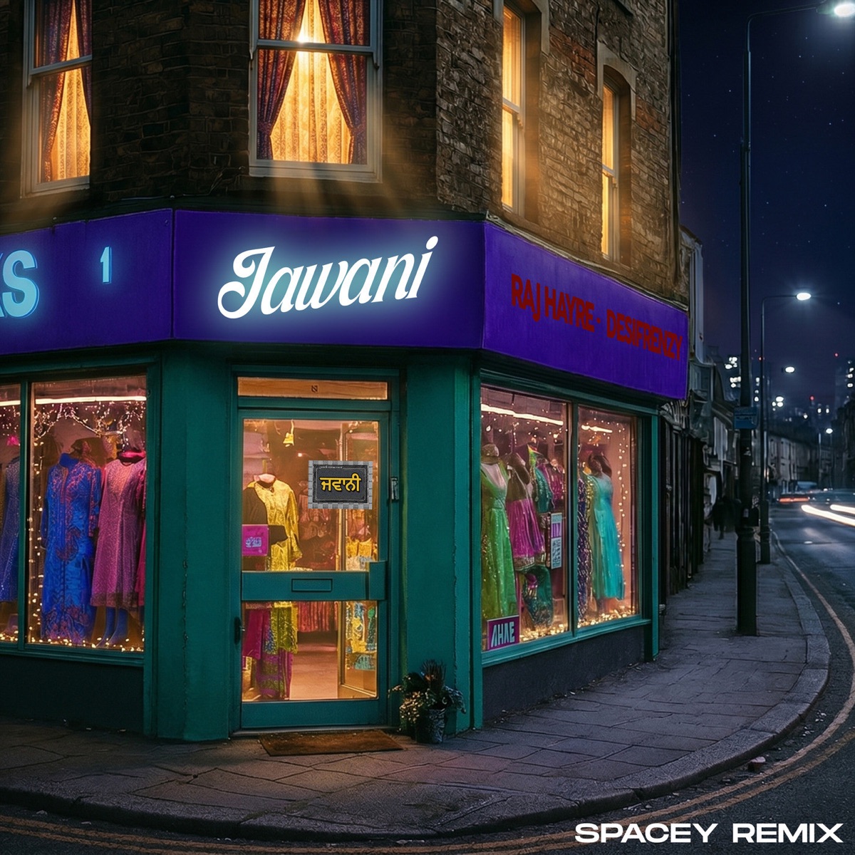 Jawani (Spacey Remix) - Single by Raj Hayre & Spacey album cover