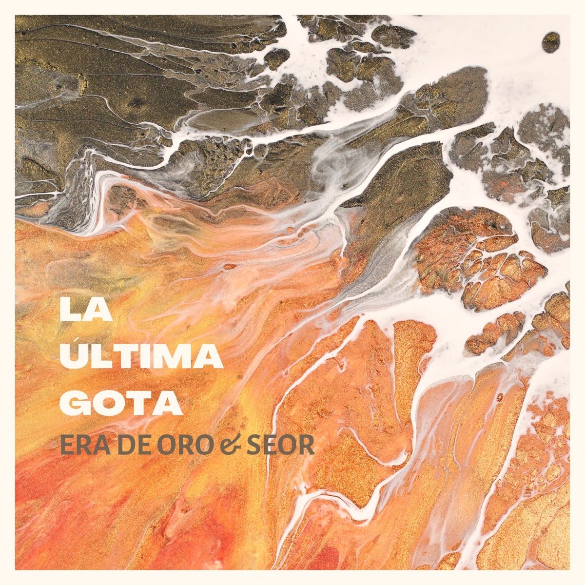 La Última Gota - Single by Era de Oro & Seor album cover
