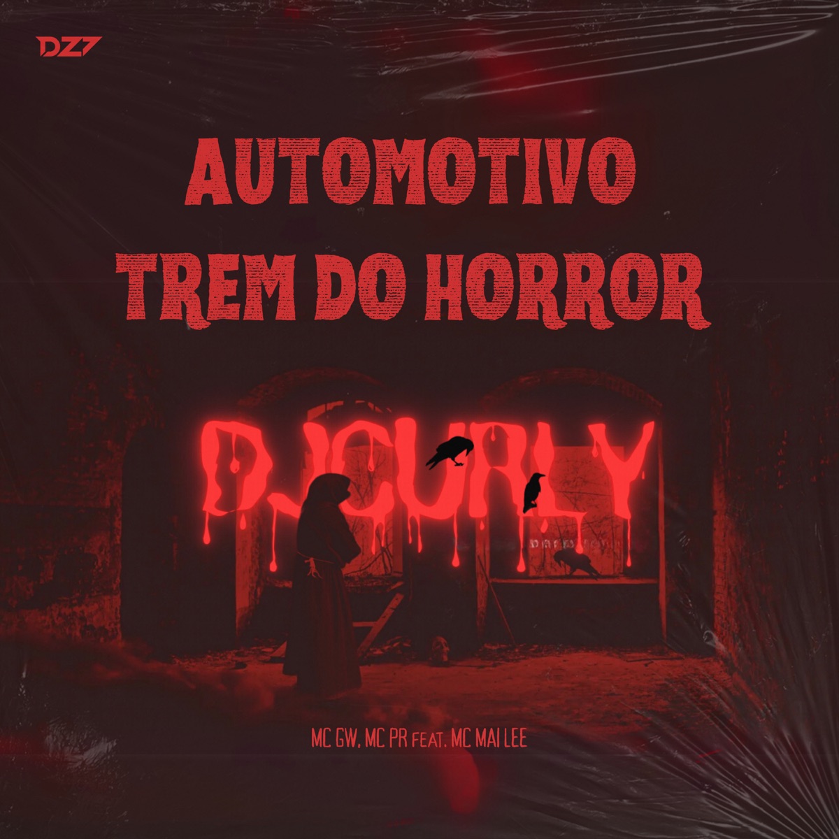 AUTOMOTIVO TREM DO HORROR (feat. MC MAI LEE) - Single by DJ CURLY, Mc Gw & MC PR album cover