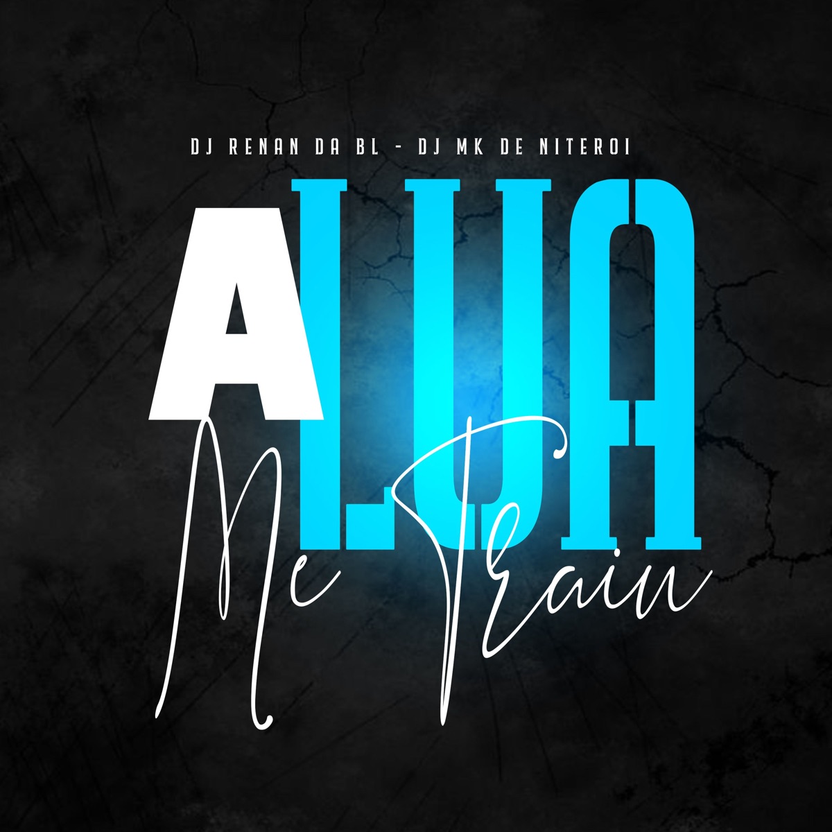 A Lua Me Traiu - Single by DJ MK De Niterói & DJ RENAN DA BL album cover
