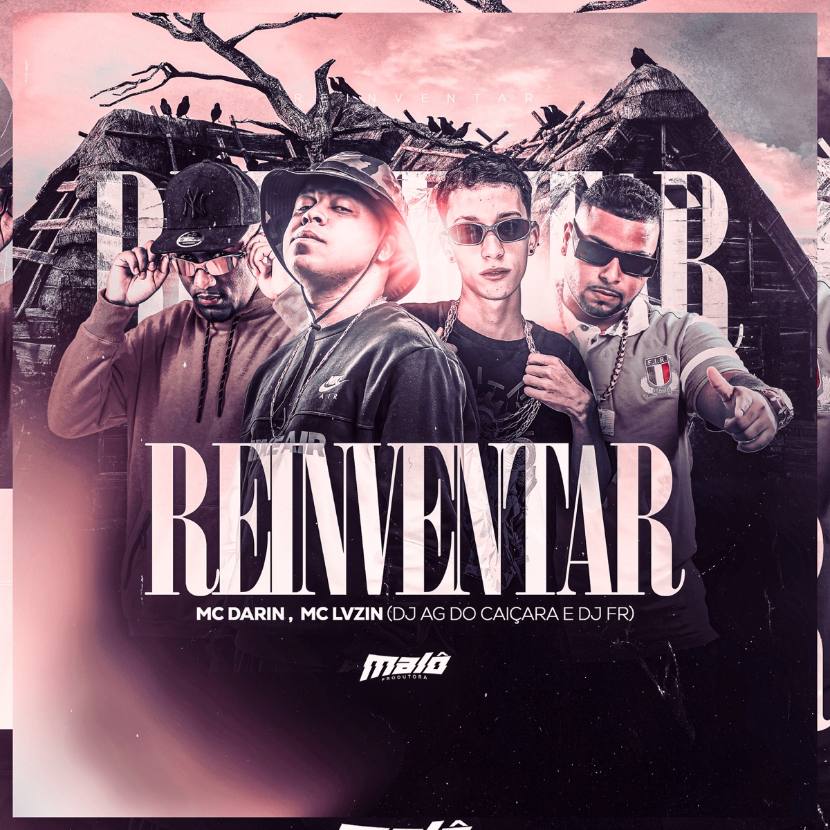 Reinventar (feat. DJ FR) - Single by Mc Lvzin, Mc Darin & Dj AG do Caiçara album cover