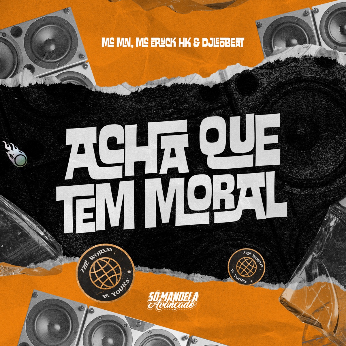 Acha Que Tem Moral - Single by DjLeoBeat, MC ERYCK HK & MC MN album cover