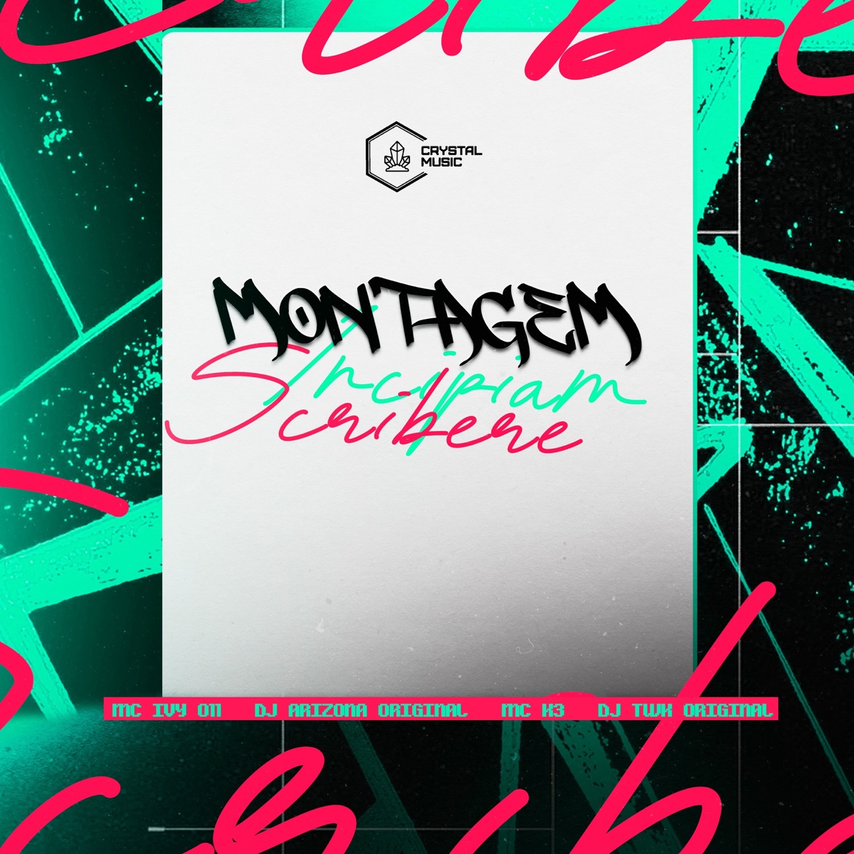 Montagem - Incipiam Scribere - Single by DJ Arizona Original, DJ TWK ORIGINAL, MC IVY 011 & MC K3 album cover