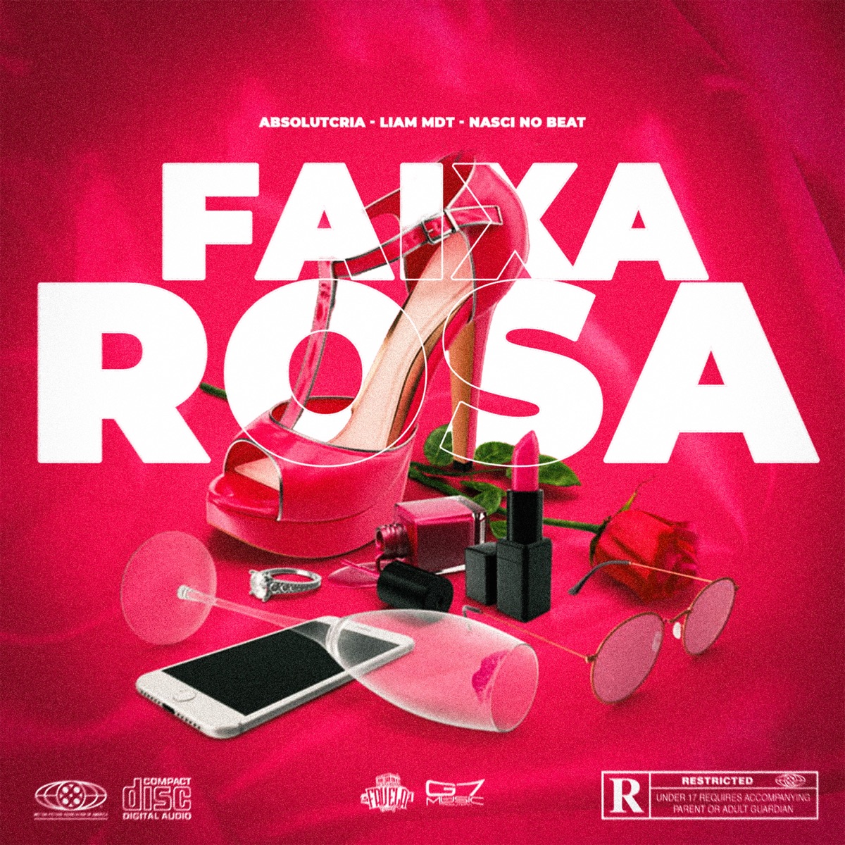 Faixa Rosa - Single by ABSOLUTCRIA, Liam MDT, NASCI NO BEAT & Estúdio Favela Records album cover