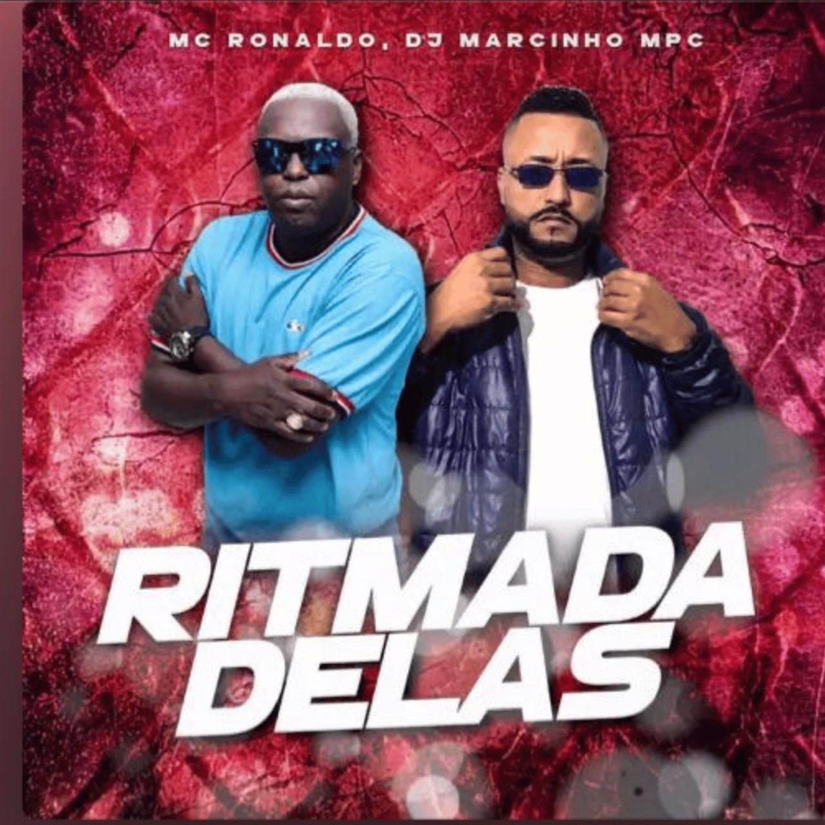 Ritmada Delas - Single by Mc Ronaldo, Dj Marcinho Mpc & Afirma Produtora album cover