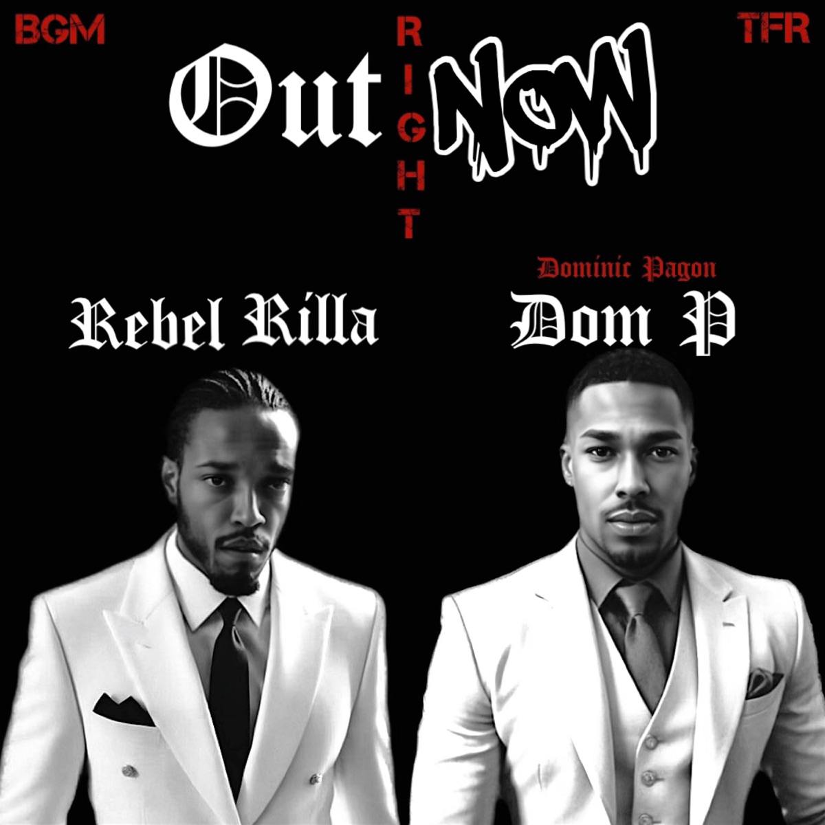 Out Right Now (feat. Rebel Rilla) - Single by Dominic Pagon album cover