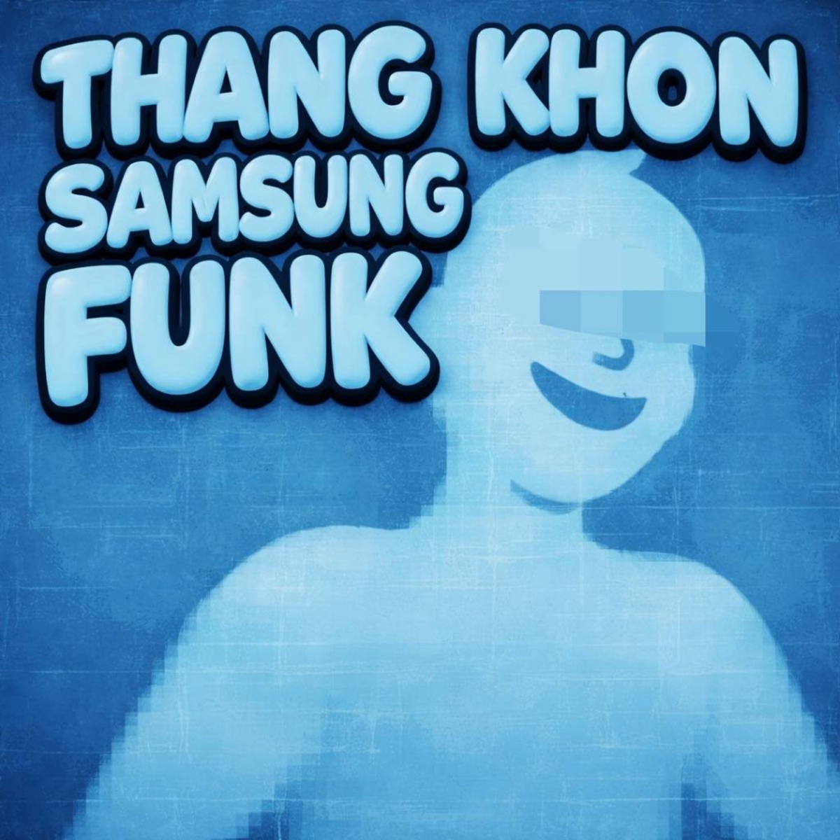 THANG KHON SAMSUNG FUNK - EP by LuxuryVN, DJ CPAW & HLCV2 album cover