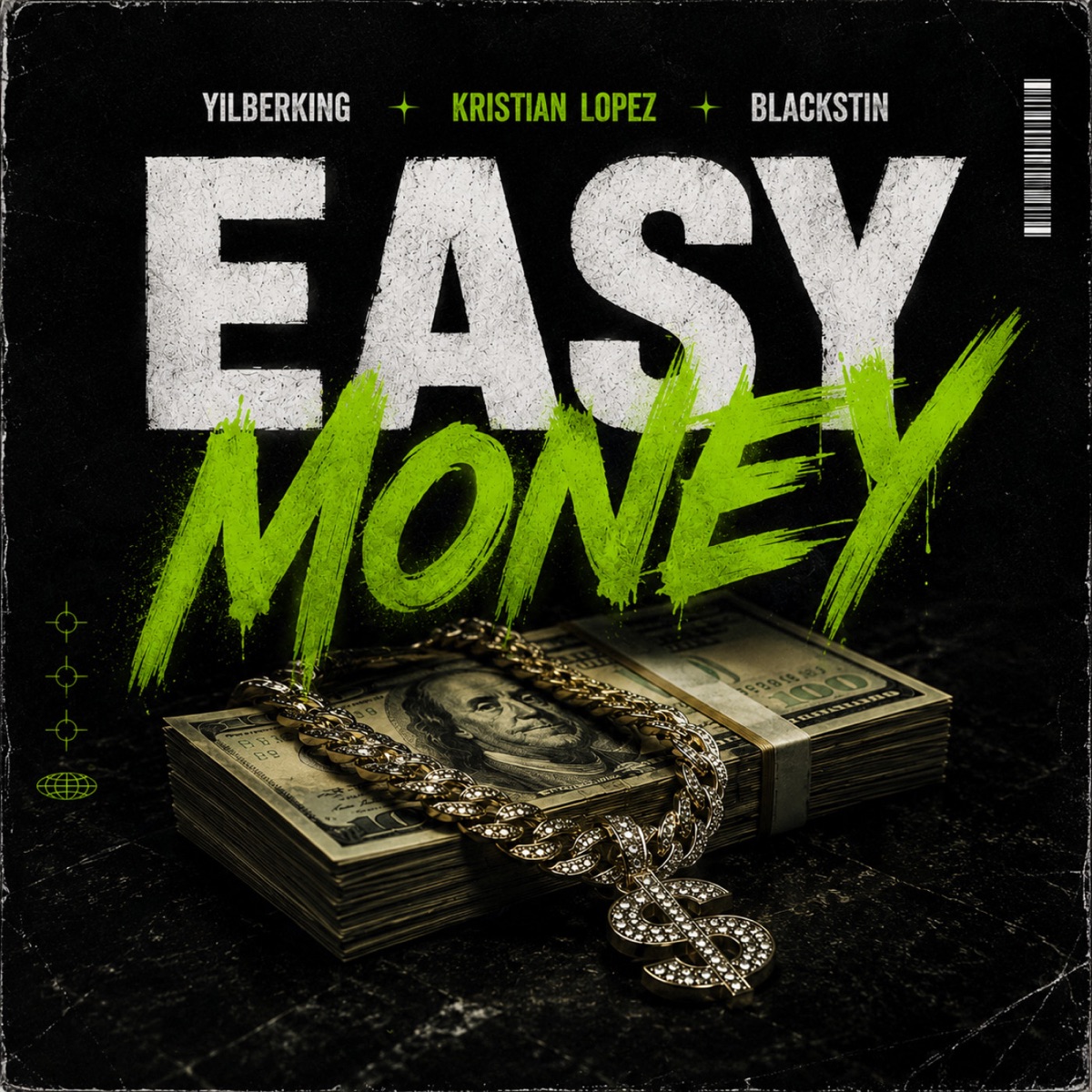 Easy Money - Single by Yilberking, Kristian Lopez & Blackstin album cover