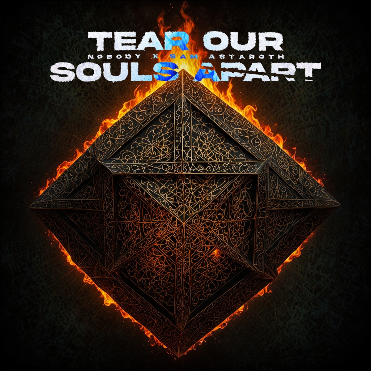 Tear Our Souls Apart (feat. LaughingSkxll) - Single by Sam Astaroth & N0B0DY album cover
