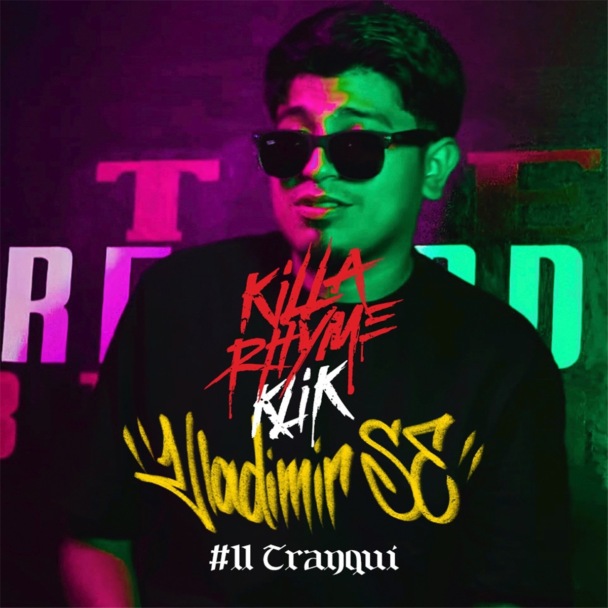 #11 Tranqui - Single by Killa Rhyme Klik & Vladimir SE album cover