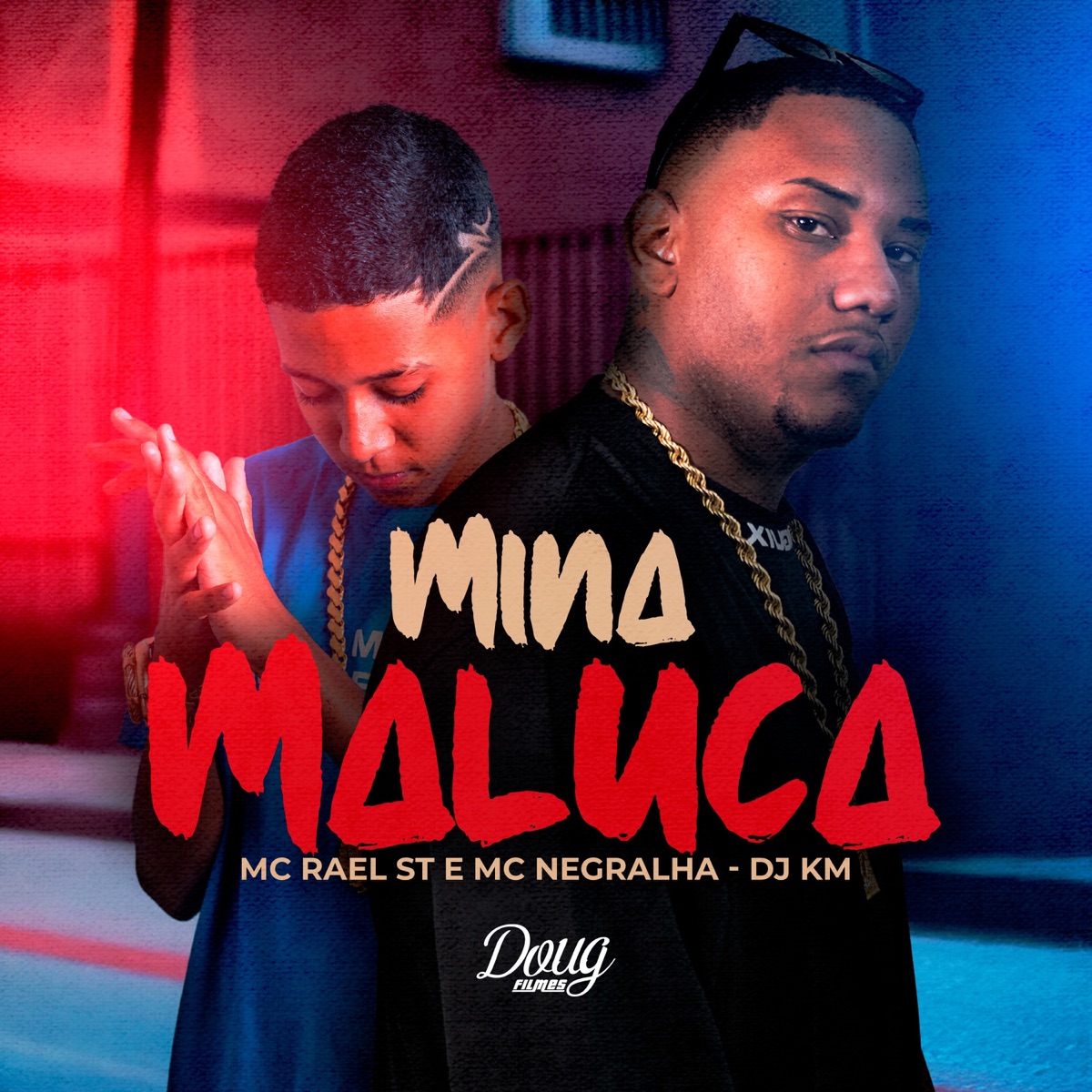 Mina Maluca - Single by Mc Rael ST, Mc Negralha & DJ KM album cover