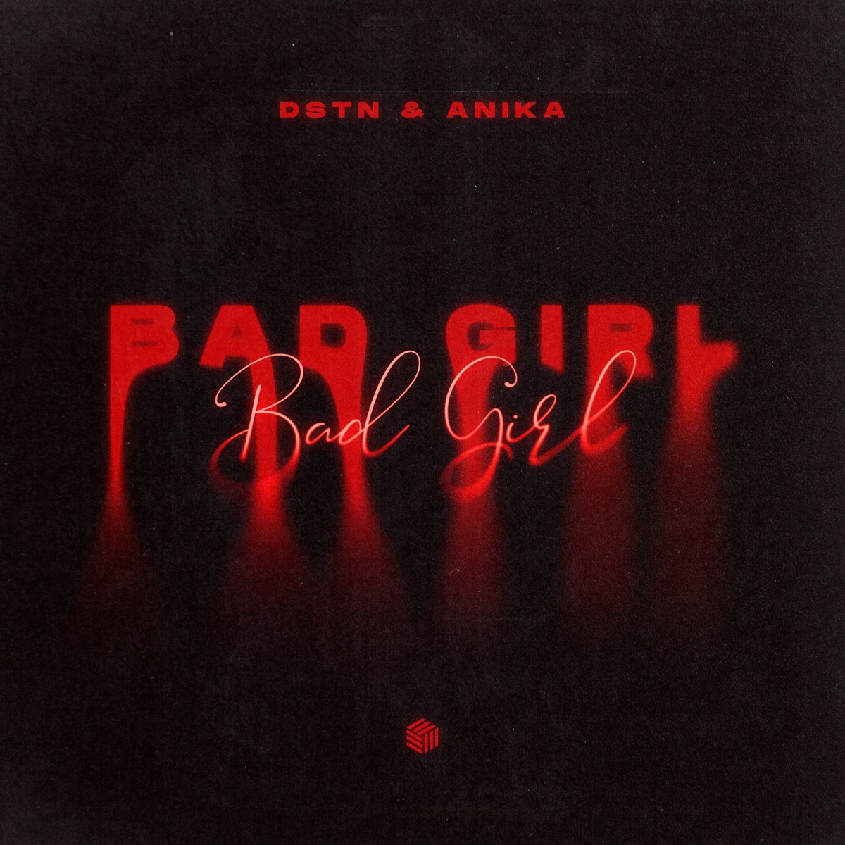 Bad Girl - Single by DSTN & Anika album cover
