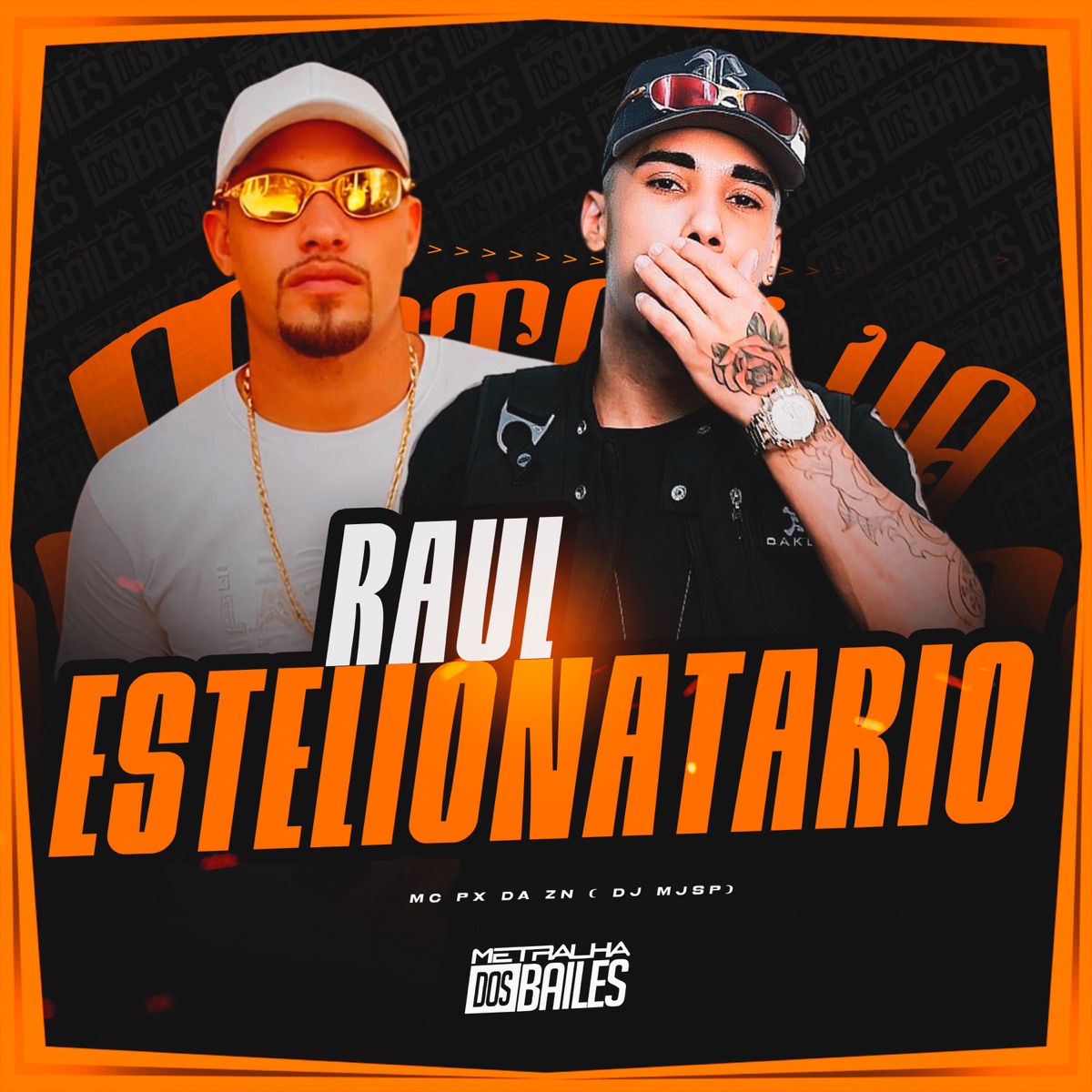 Raul Estelionatário - Single by MC Px da Zn & DJ MJSP album cover