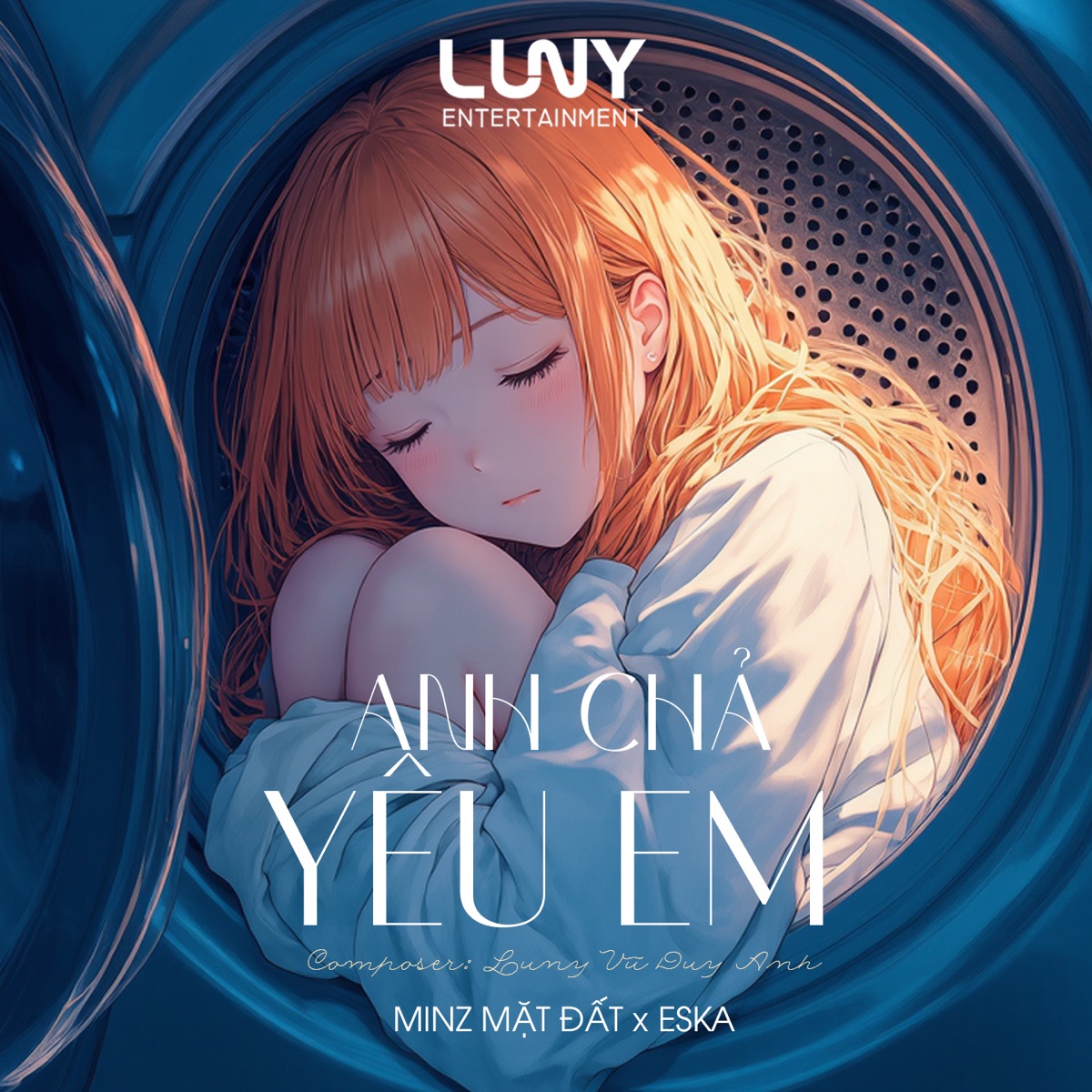 Anh Chả Yêu Em - Single by MinZ Mặt Đất & Eska album cover