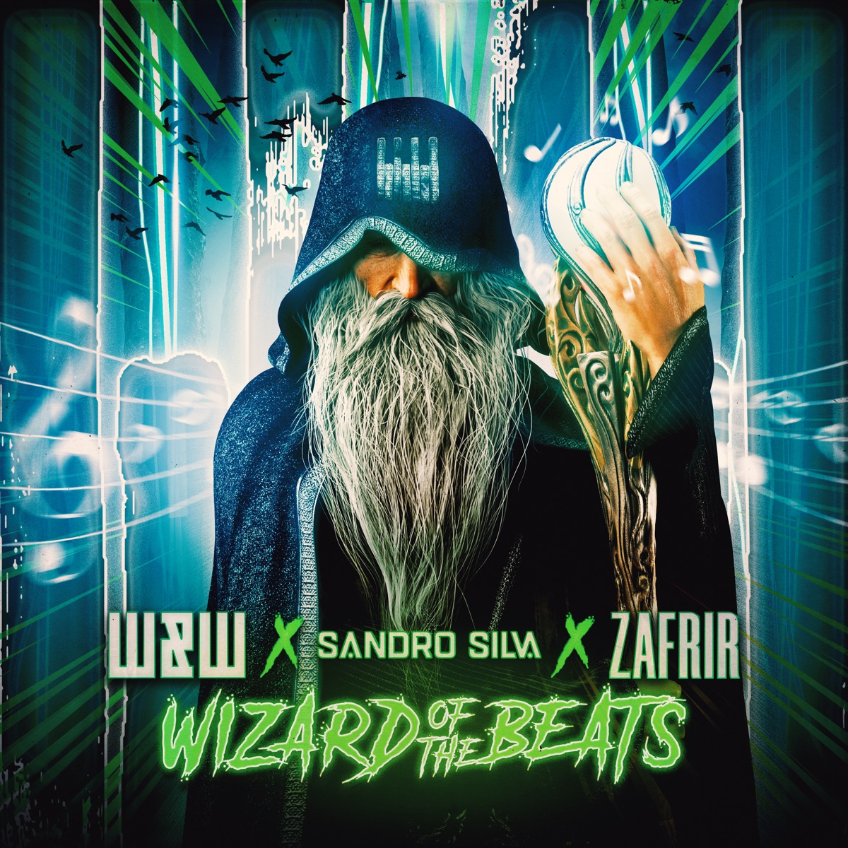 Wizard of the Beats - Single by W&W, Sandro Silva & Zafrir album cover