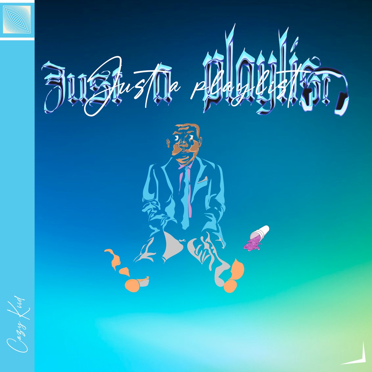 Just a Playlist - Single by CazyKiid album cover