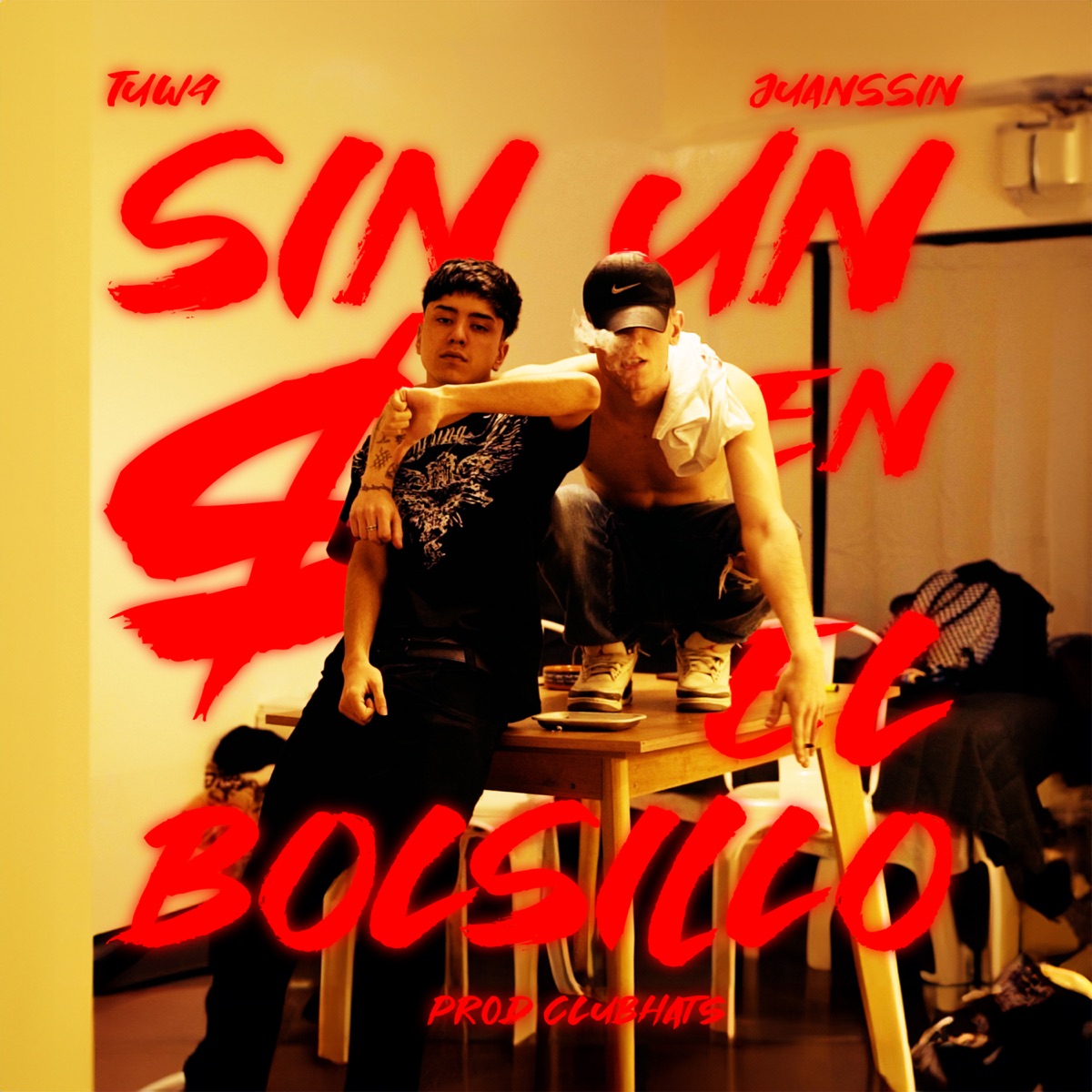 Sin un $ en el bolsillo - Single by tuw4, juanssin & Club Hats album cover