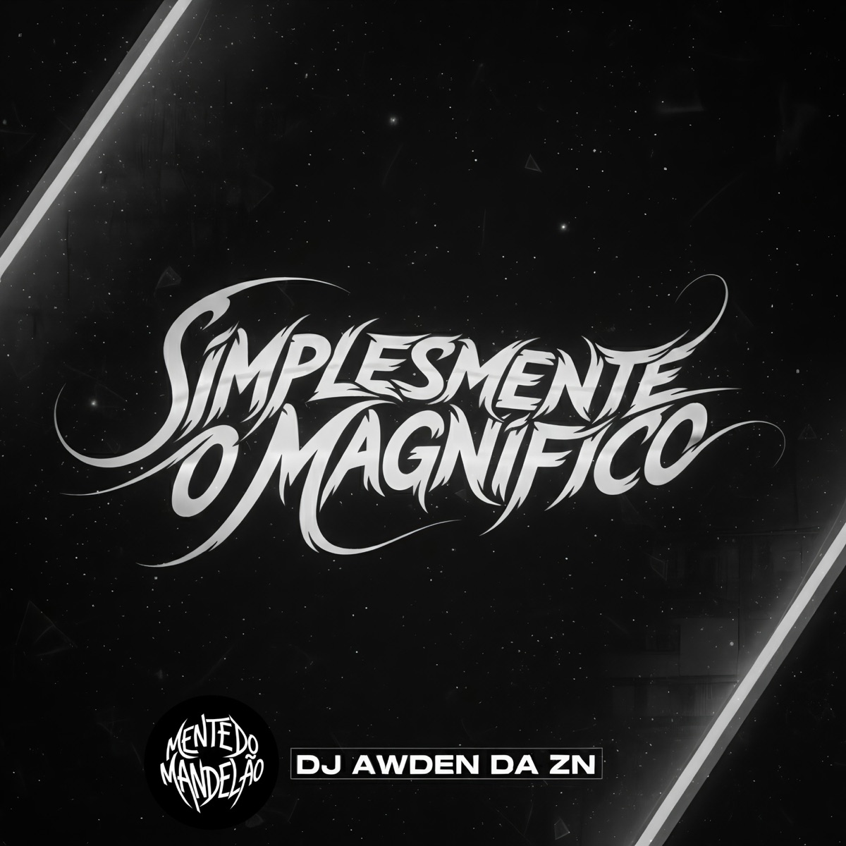 SIMPLESMENTE O MAGNIFICO - Single by DJ AWDEN DA ZN album cover