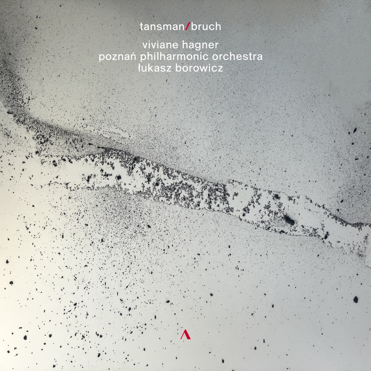 Tansman & Bruch: Works for Violin & Orchestra by Viviane Hagner, Poznań Philharmonic & Łukasz Borowicz album cover