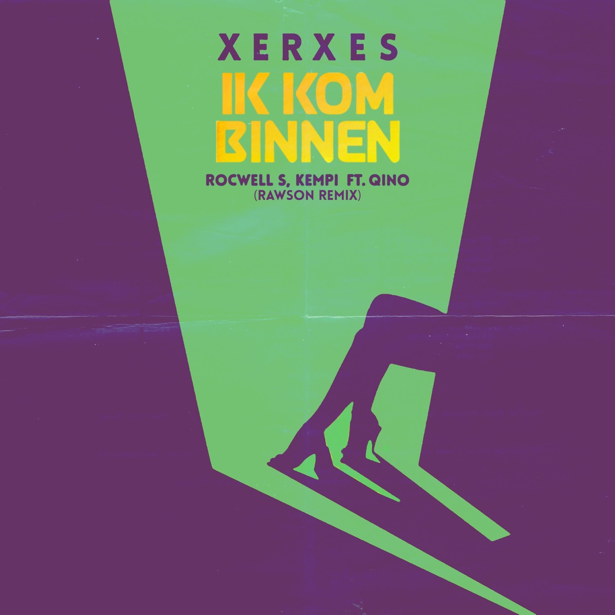 Ik Kom Binnen (feat. Qino) [Rawson Remix] - Single by Xerxes Naseri, Rocwell S & Kempi album cover