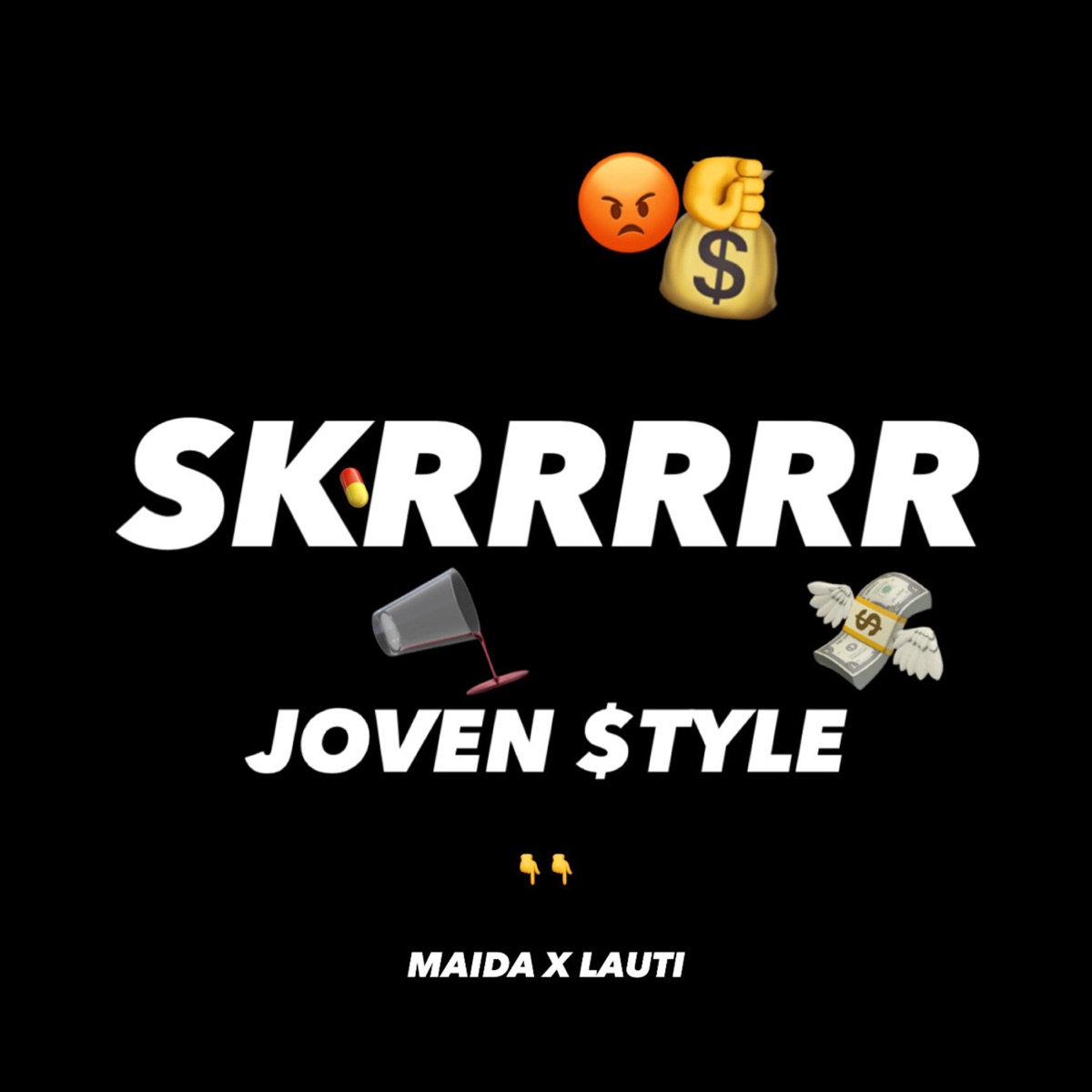 SKRRRRR /// JOVEN STYLE (feat. Lauti JS) - Single by Maida album cover