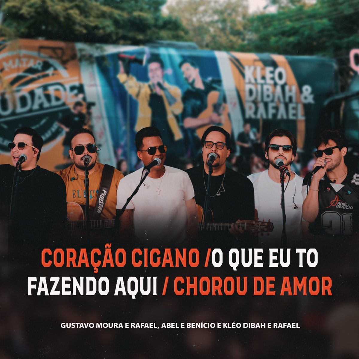 Coração cigano / O que eu tô fazendo aqui / Ela chorou de amor (Ao Vivo) - Single by Gustavo Moura & Rafael, Abel e Benício, Kleo Dibah & Rafael & Quem Fez Fez album cover