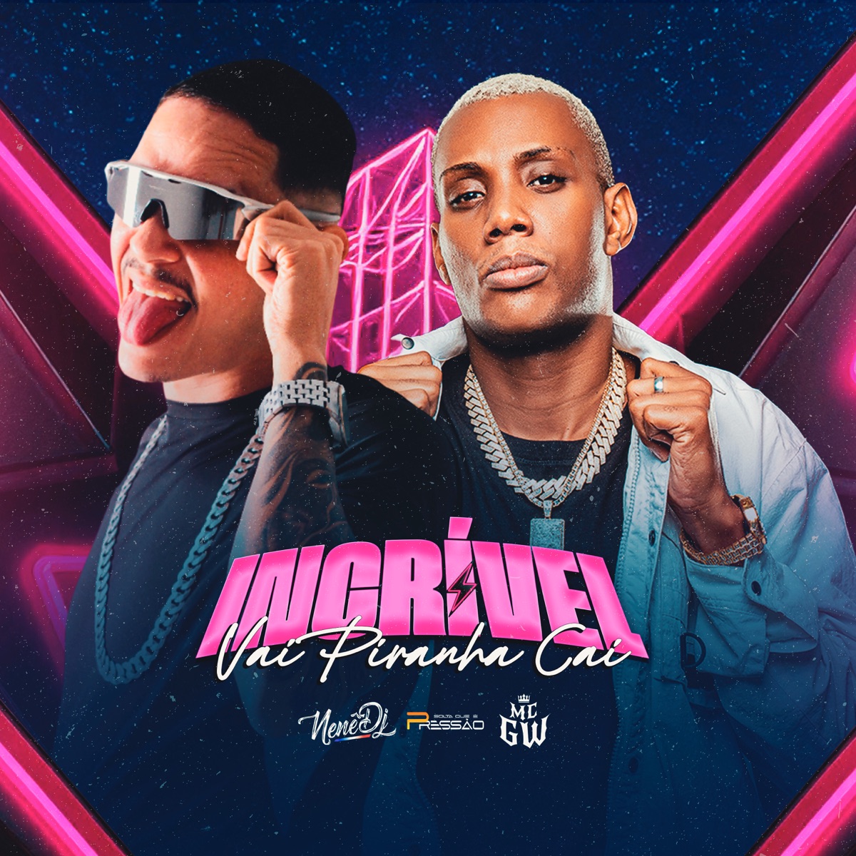 Incrível Vai Piranha Cai - Single by Nene DJ & Mc Gw album cover
