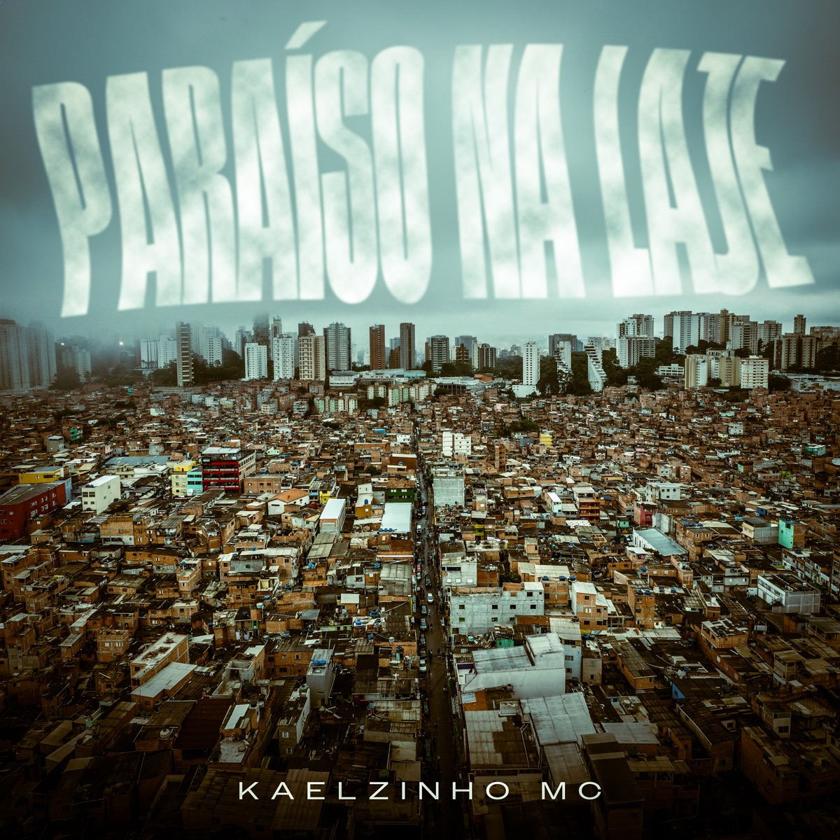 Paraíso na Laje - Single by Kaelzinho MC & Kinn no Beat album cover