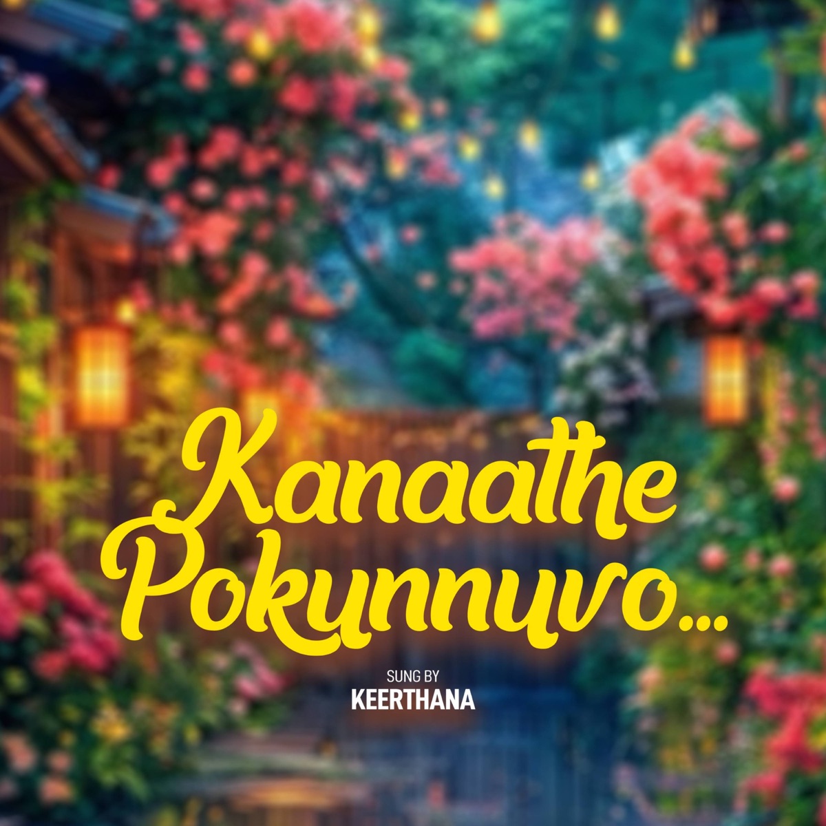 KANAATHE POKUNNUVO - Single by Keerthana album cover