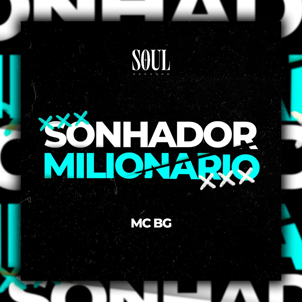 Sonhador Milionário - Single by MC BG Oficial album cover