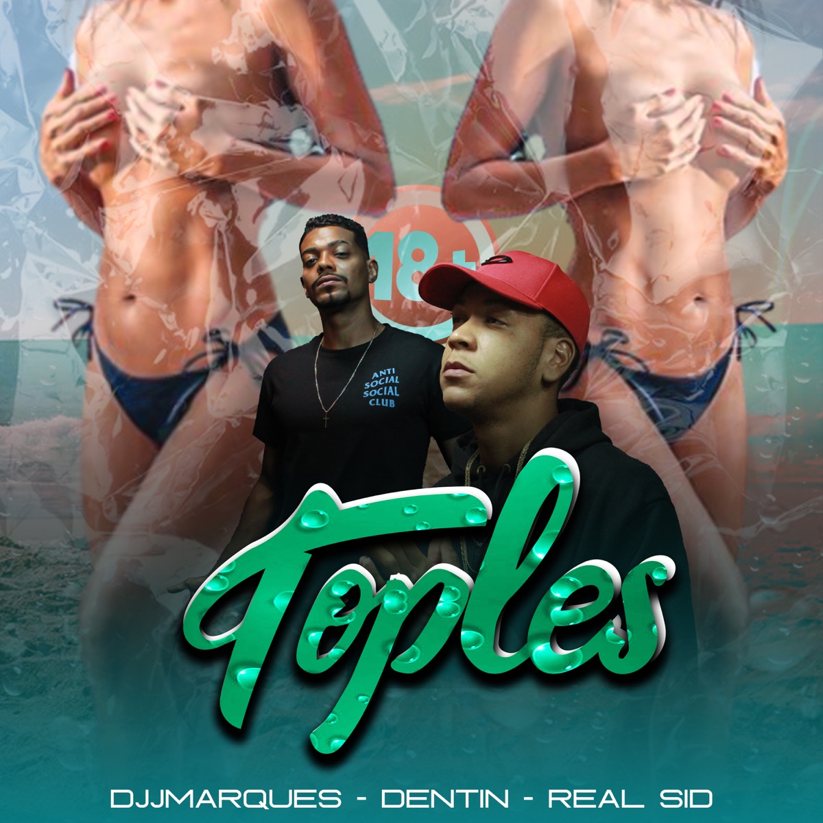 Toples - Single by Dentin, djjmarques & Realsid album cover
