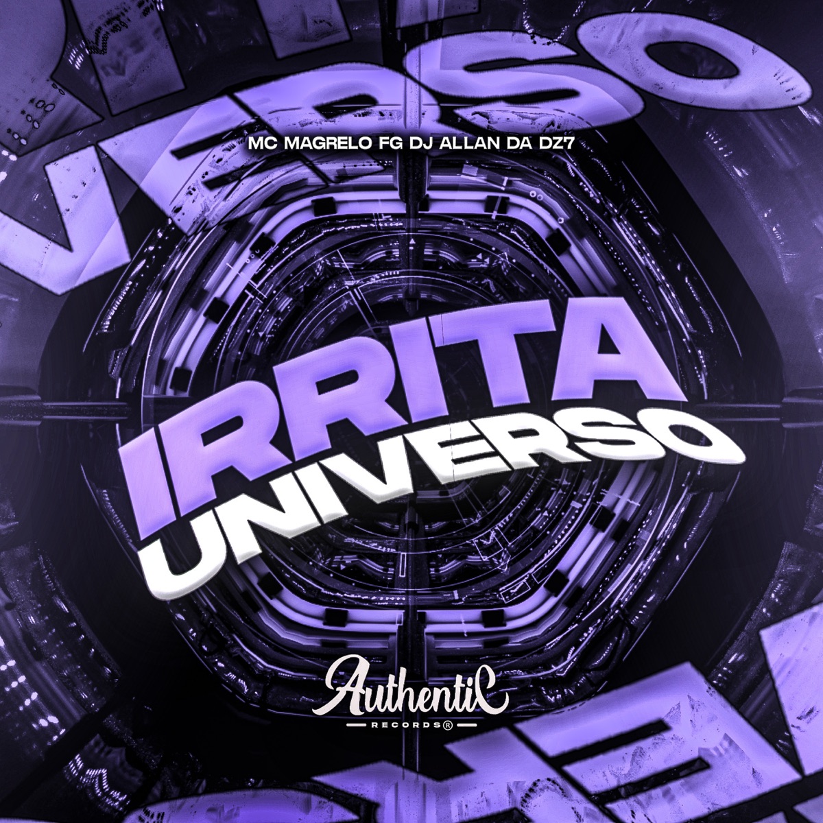 Irrita Universo (feat. MC MAGRELO FG) - Single by DJ ALLAN DA DZ7 album cover