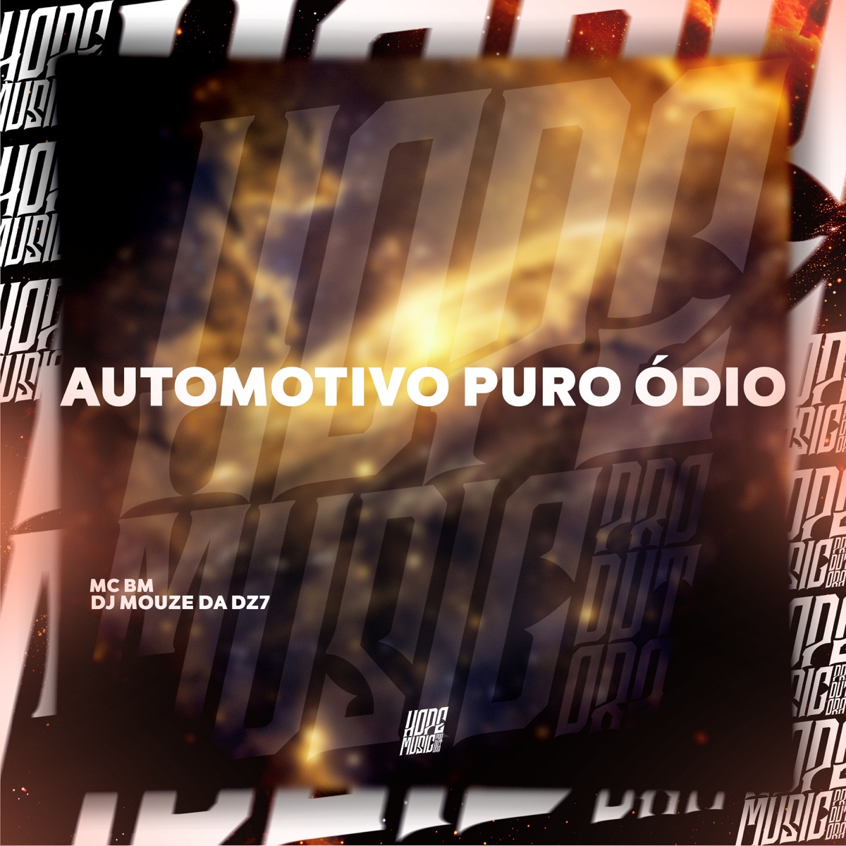 Automotivo Puro Ódio - Single by MC Bm & DJ MOUZE DA DZ7 album cover