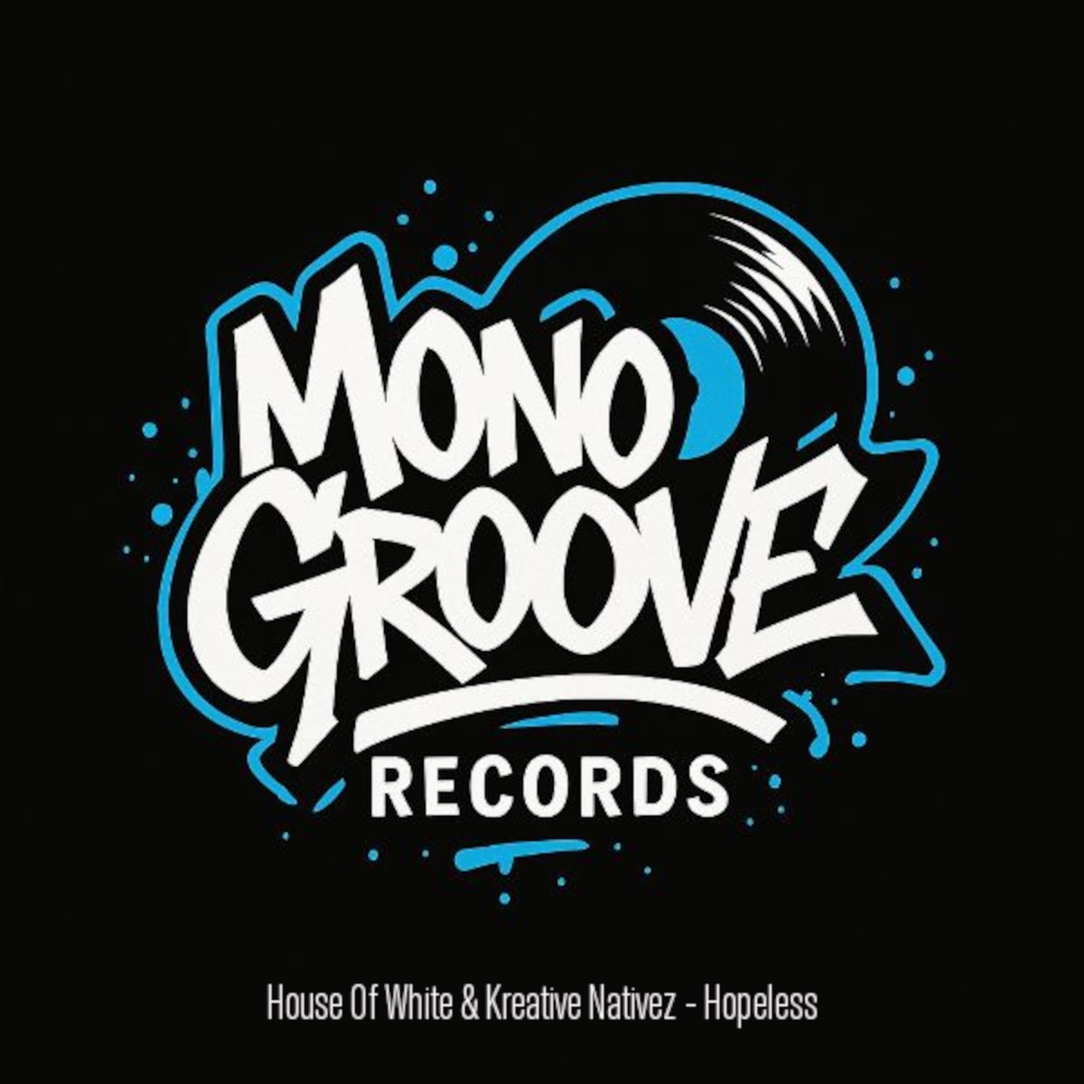 Hopeless (Remix) - Single by House Of White & Kreative Nativez album cover