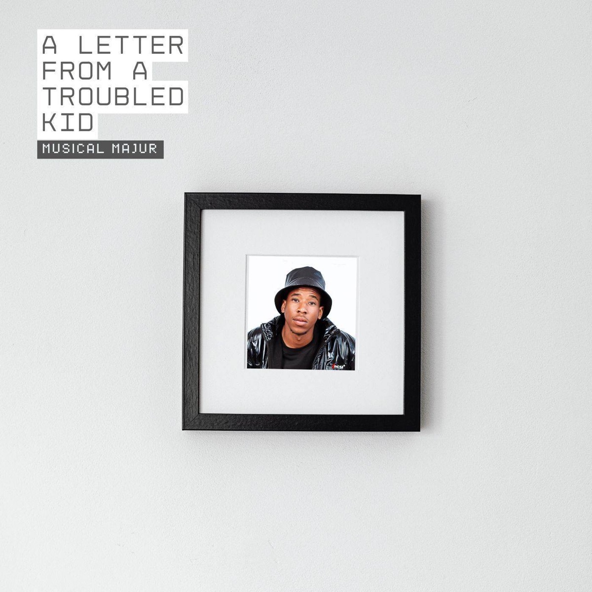 A LETTER FROM A TROUBLED KID by Musical Majur album cover