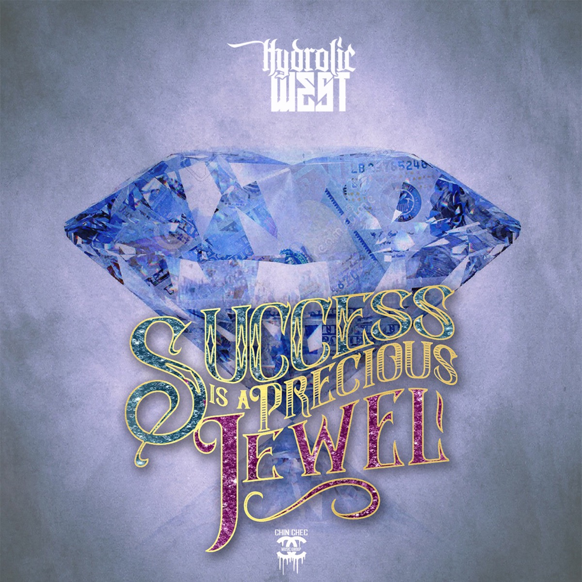Success Is a Precious Jewel - EP by Hydrolic West album cover