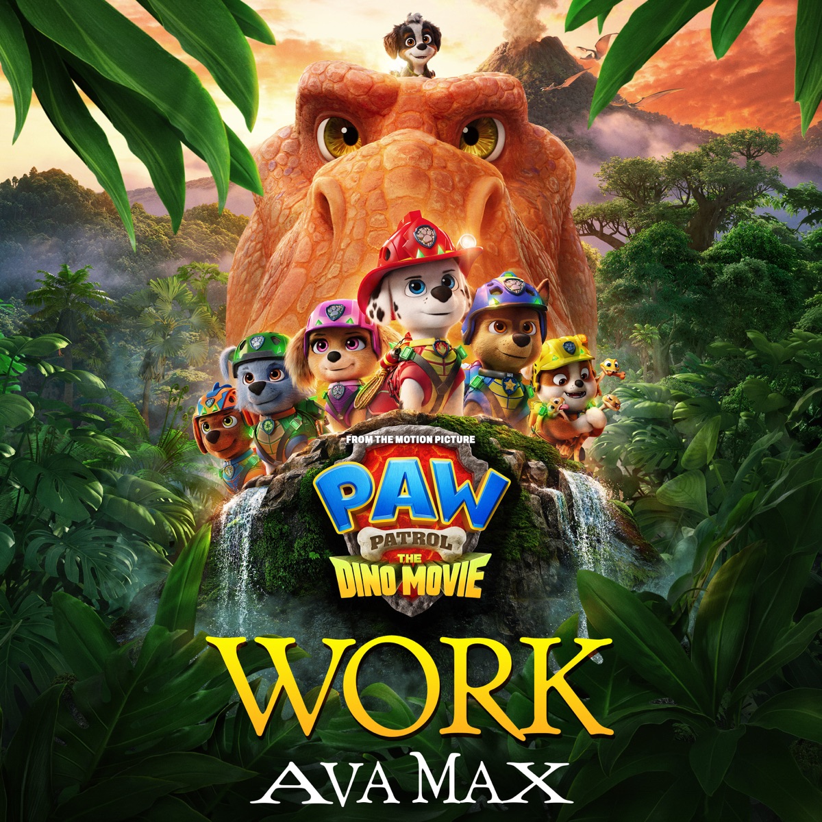 Work (from PAW Patrol: The Dino Movie) - Single by Ava Max & PAW Patrol album cover