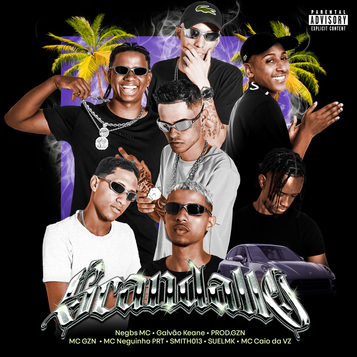 Scandallo - Single by MC GZN, Smith013, Galvão Kaene, SUELMK, Negbs MC, MC Neguinho Prt & MC Caio da VZ album cover
