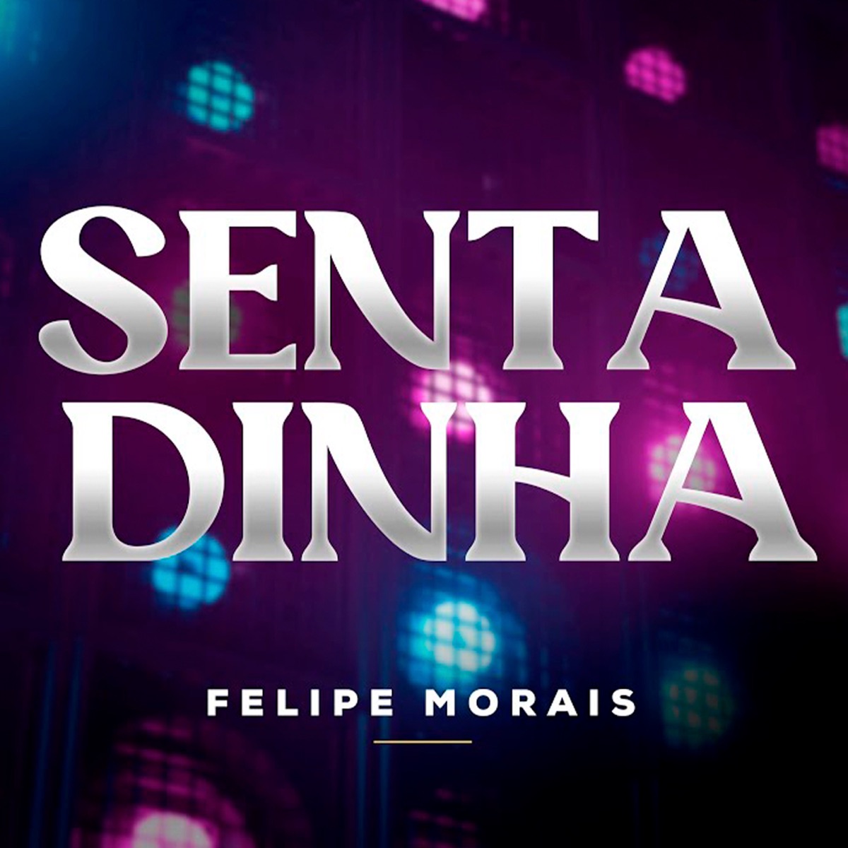 Sentadinha (feat. Mc Mr bim & MC Bob Anne) - Single by Felipe Morais album cover