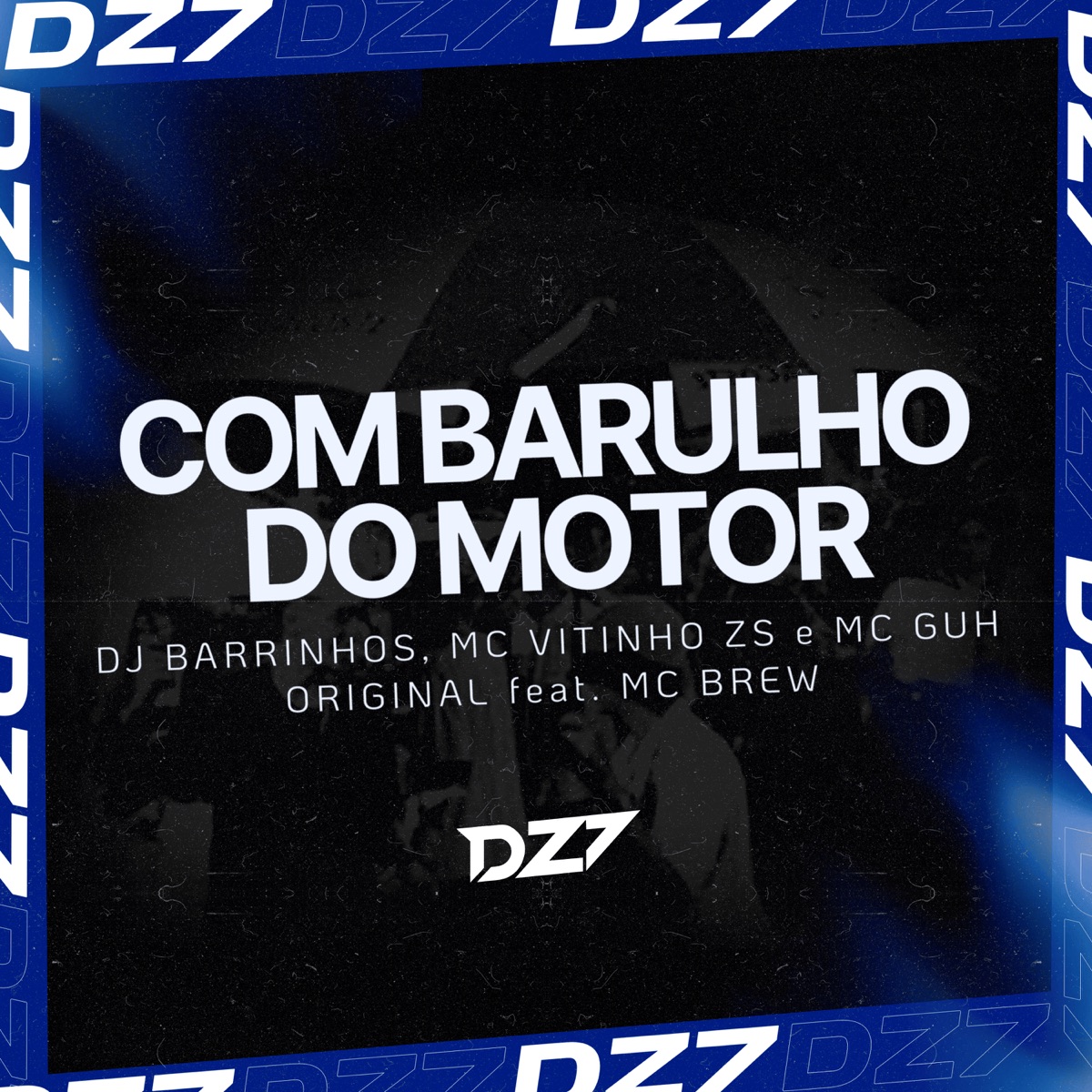 COM BARULHO DO MOTOR (feat. MC Brew) - Single by DJ Barrinhos, MC VITINHO ZS & MC GUH ORIGINAL album cover