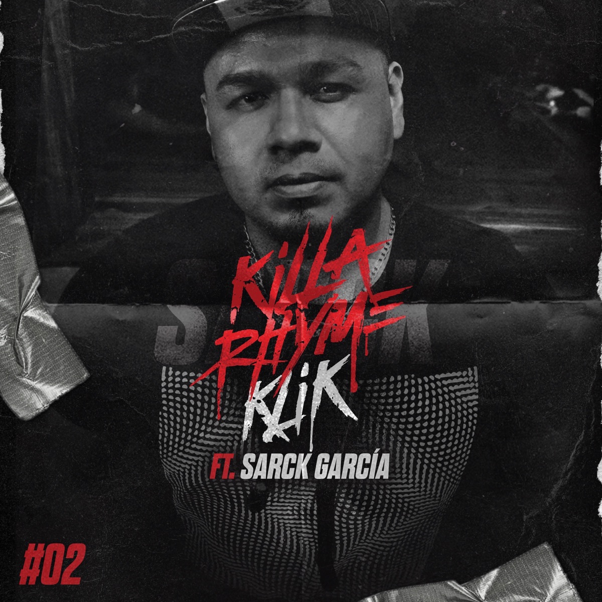 #02 (feat. Sarck García) - Single by Killa Rhyme Klik album cover