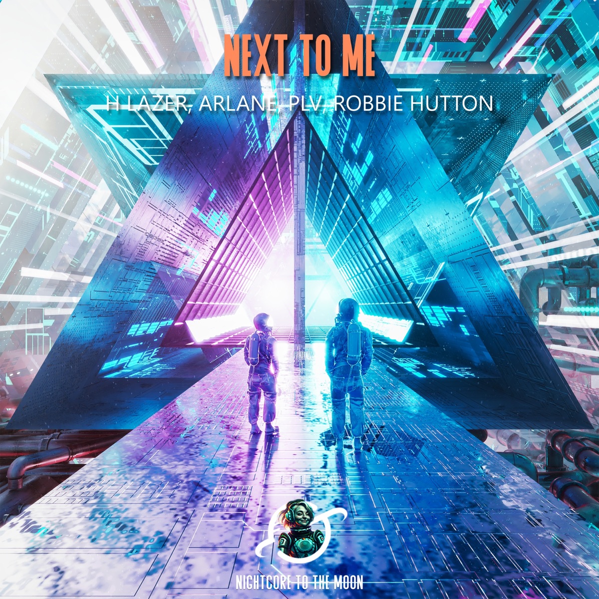 Next To Me (Nightcore) [feat. H Lazer, Arlane, PLV Music & Robbie Hutton] - Single by Nightcore To The Moon album cover