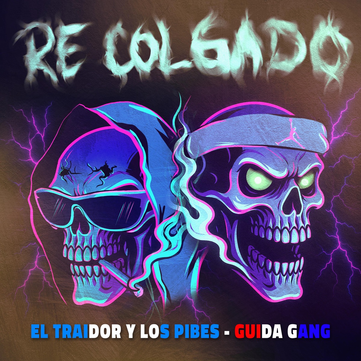 Re Colgado - Single by Guida Gang & El Traidor y Los Pibes album cover